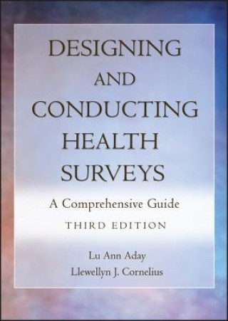 Książka Designing and Conducting Health Surveys - A Comprehensive Guide 3e Lu Ann Aday