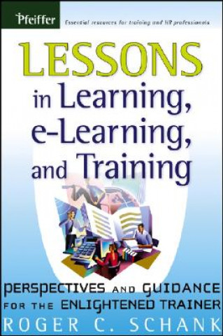 Buch Lessons in Learning, e-Learning, and Training Roger C. Schank