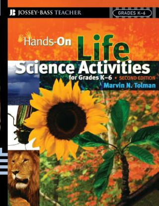 Kniha Hands-On Life Science Activities For Grades K-6 Marvin N. Tolman