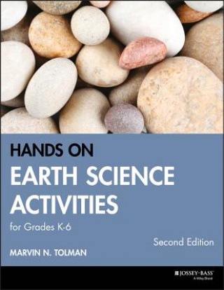 Książka Hands-On Earth Science Activities For Grades K-6 Marvin N. Tolman