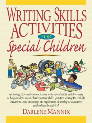 Kniha Writing Skills Activities for Special Children Darlene Mannix