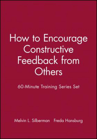Книга 60 Minute Training Series - How to Encourage Constructive Feedback from Others Set Freda Hansburg