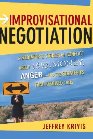 Livro Improvisational Negotiation Jeffrey Krivis