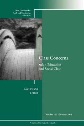 Livre Class Concerns: Adult Education and Social Class Adult and Continuing Education (ACE)