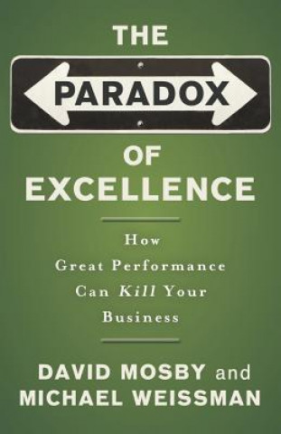 Knjiga Paradox of Excellence David Mosby