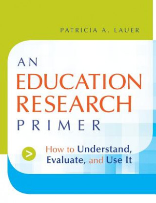 Kniha Education Research Primer Patricia A. Lauer