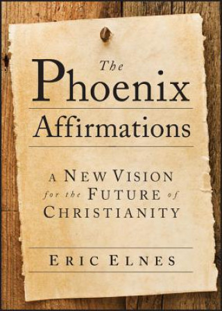 Kniha Phoenix Affirmations Eric Elnes