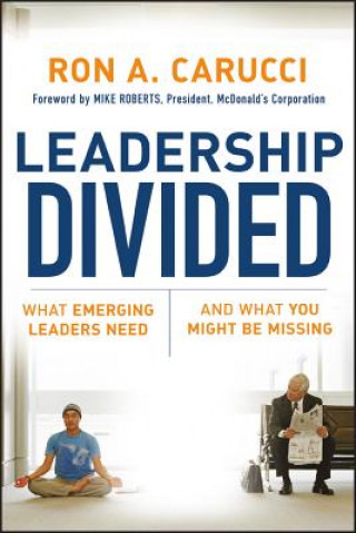 Kniha Leadership Divided Ron A. Carucci