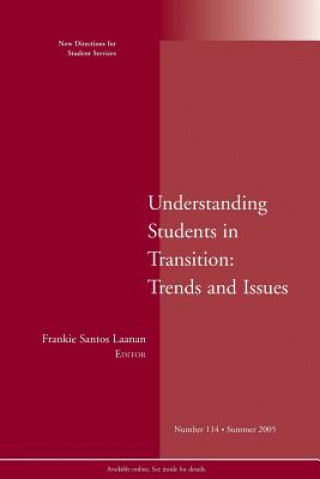 Książka Understanding Students in Transition: Trends and Issues Student Services (SS)