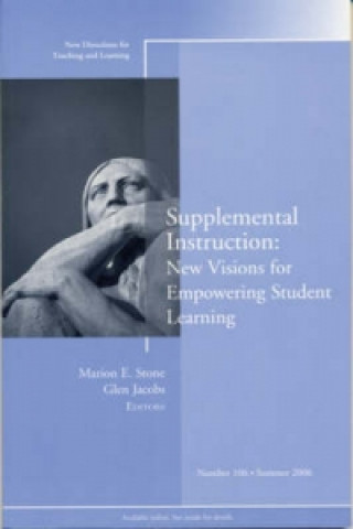 Kniha Supplemental Instruction: New Visions for Empowering Student Learning Tl