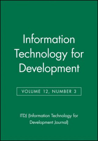 Carte Information Technology for Development V12 No 3 ITDJ (Information Technology for Development Journal)