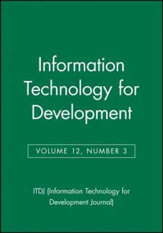 Knjiga Information Technology for Development V12 No 3 ITDJ (Information Technology for Development Journal)