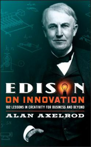 Kniha Edison on Innovation Alan Axelrod