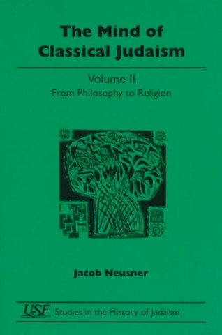 Kniha Mind of Classical Judaism Jacob Neusner