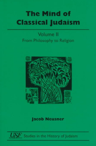 Książka Mind of Classical Judaism Jacob Neusner