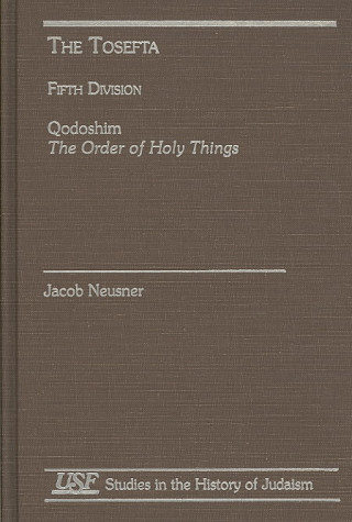 Könyv Tosefta Jacob Neusner
