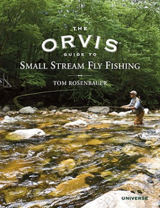 Carte Orvis Guide to Small Stream Fly Fishing Tom Rosenbauer