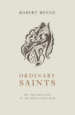 Livre Ordinary Saints Robert Benne