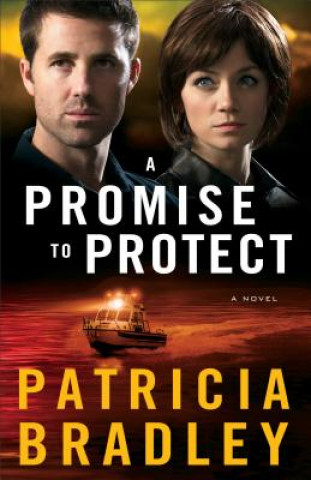 Книга Promise to Protect - A Novel Patricia Bradley