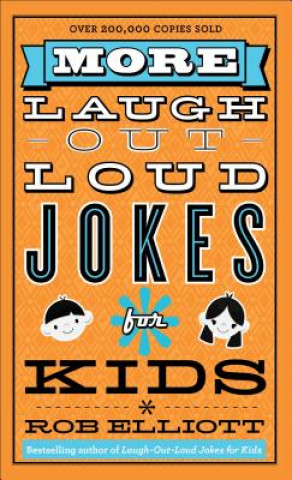 Carte More Laugh-Out-Loud Jokes for Kids Rob Elliott