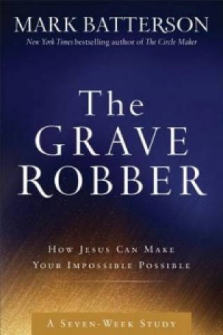 Knjiga Grave Robber Curriculum Kit Mark Batterson