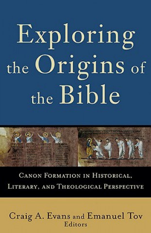 Carte Exploring the Origins of the Bible Craig A. Evans