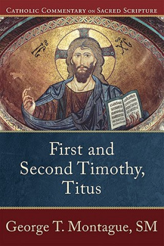 Książka First and Second Timothy, Titus Montague