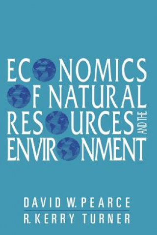 Книга Economics of Natural Resources and the Environment D. W. Pearce