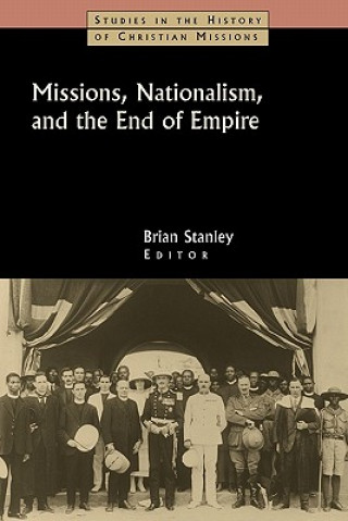 Książka Missions, Nationalism, and the End of Empire Alaine Low