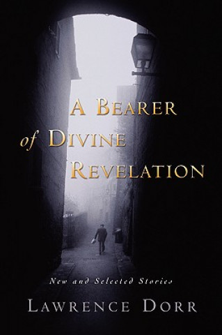 Carte Bearer of Divine Revelation Lawrence Dorr