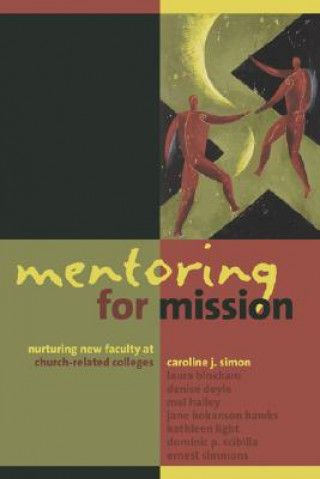 Könyv Mentoring for Mission Caroline J. Simon