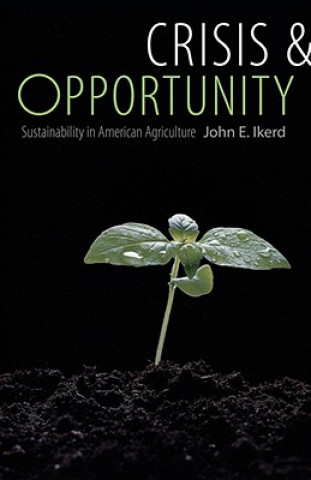 Carte Crisis and Opportunity John E. Ikerd