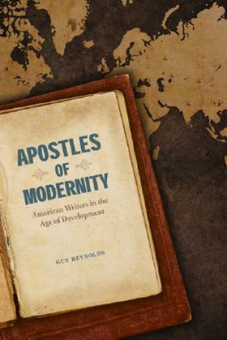 Carte Apostles of Modernity Guy Reynolds