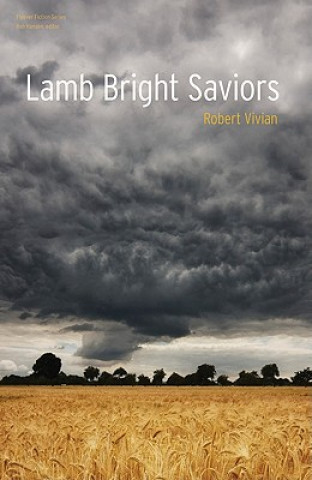 Kniha Lamb Bright Saviors Robert Vivian