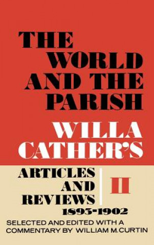 Carte World and the Parish, Volume 2 Willa Cather