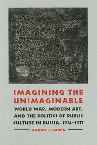 Book Imagining the Unimaginable Aaron J. Cohen