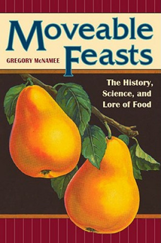 Kniha Moveable Feasts Gregory McNamee