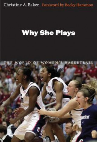 Book Why She Plays Christine Baker