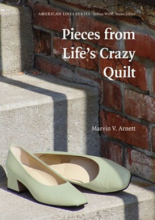 Βιβλίο Pieces from Life's Crazy Quilt Marvin V. Arnett