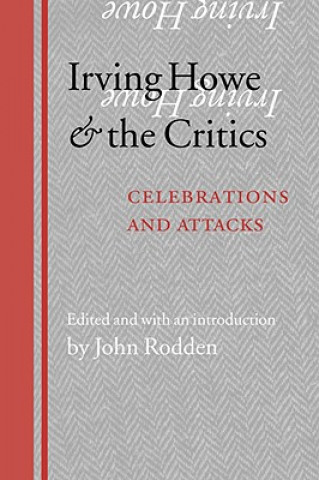 Könyv Irving Howe and the Critics John Rodden