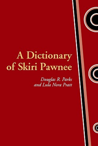 Kniha Dictionary of Skiri Pawnee Douglas R. Parks