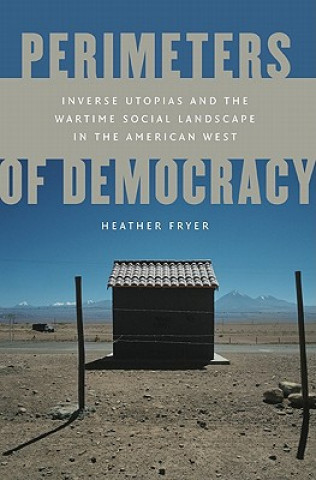 Carte Perimeters of Democracy Heather Fryer
