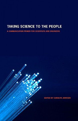 Книга Taking Science to the People Carolyn Johnsen