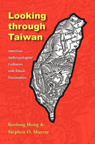 Livre Looking through Taiwan Keelung Hong