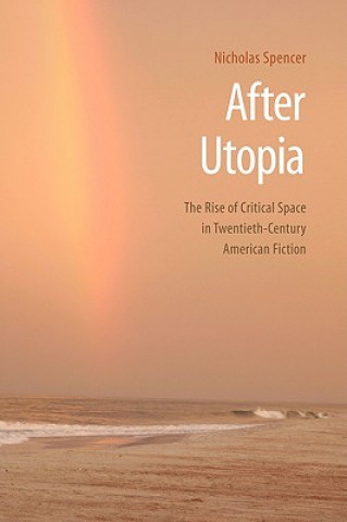 Kniha After Utopia Nicholas Spencer