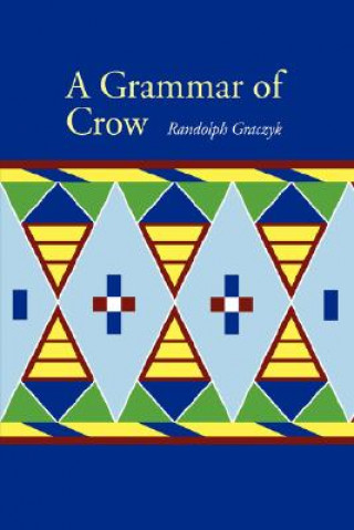 Könyv Grammar of Crow Randolph Graczyk