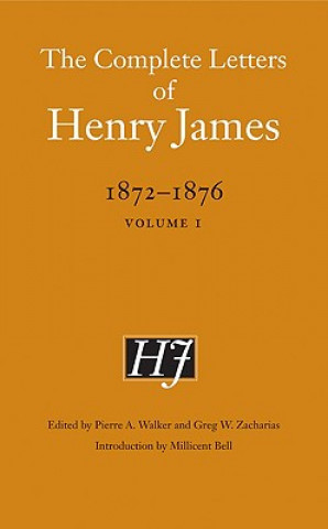 Kniha Complete Letters of Henry James, 1872-1876 Henry James