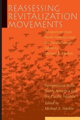 Livre Reassessing Revitalization Movements Michael E. Harkin