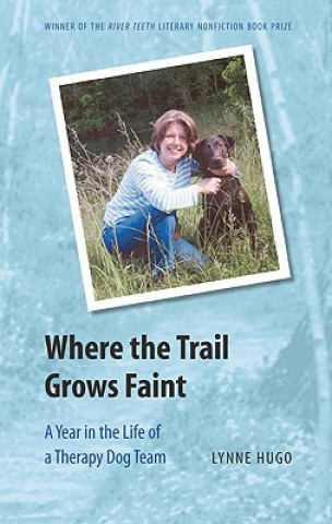 Buch Where the Trail Grows Faint Lynne Hugo
