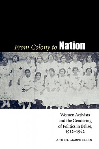 Könyv From Colony to Nation Anne S. Macpherson